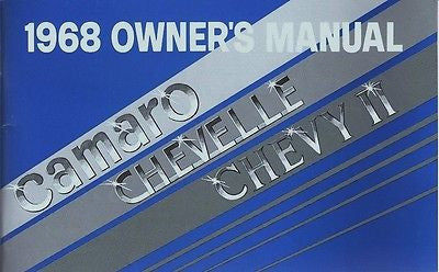 1968 68 CAMARO CHEVELLE NOVA CHEVY II EL CAMINO FACTORY OWNERS OWNER'S MANUAL