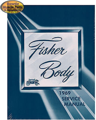 1969 69 CAMARO CHEVELLE NOVA IMPALA CORVAIR FIREBIRD FISHER BODY SERVICE MANUAL