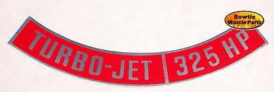 65 66 67 68 69 70 325 HP Chevelle CAMARO 325HP TURBO JET DECAL 396